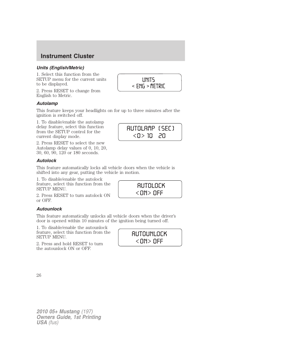 Units (english/metric), Autolamp, Autolock | Autounlock, Instrument cluster | FORD 2010 Mustang v.1 User Manual | Page 26 / 318