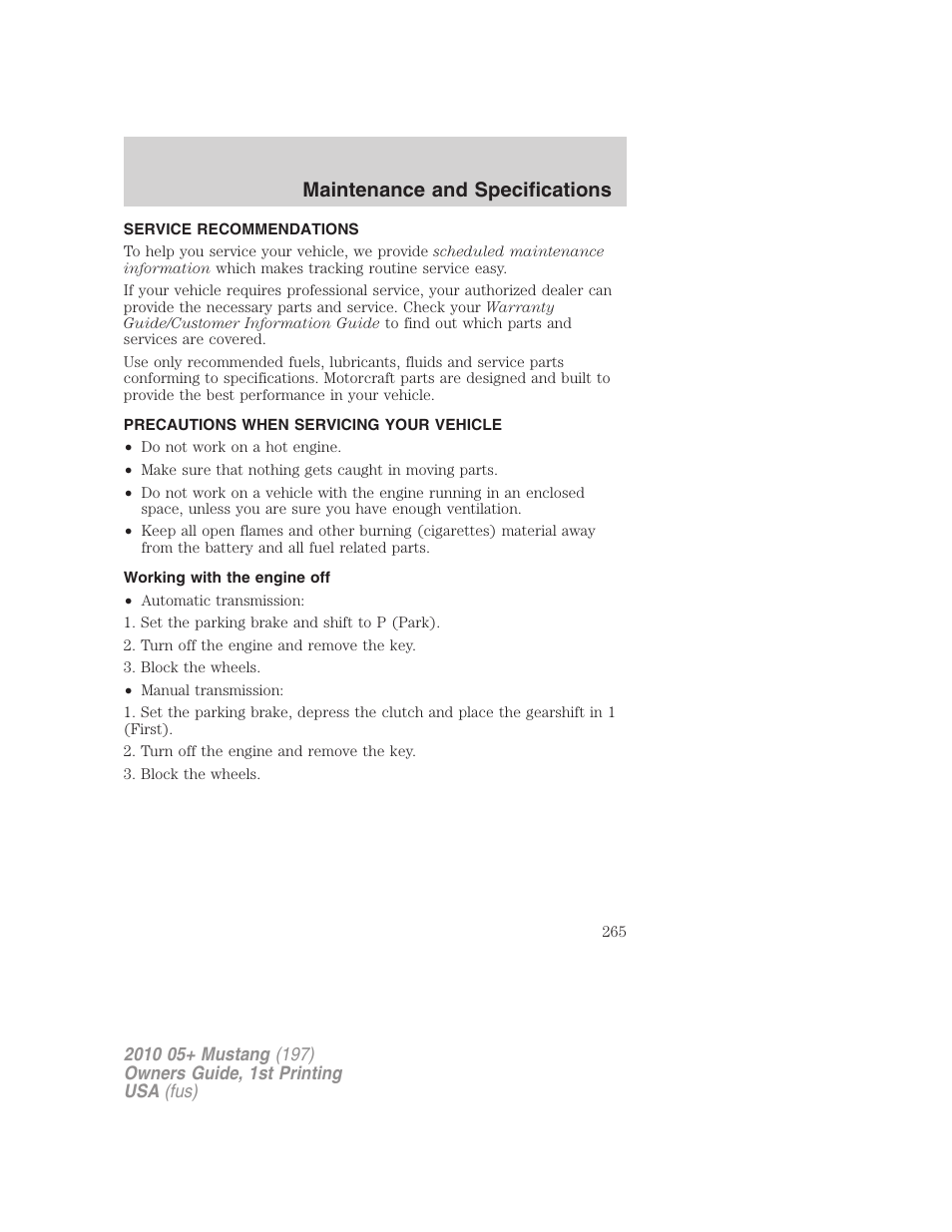 Maintenance and specifications, Service recommendations, Precautions when servicing your vehicle | Working with the engine off | FORD 2010 Mustang v.1 User Manual | Page 265 / 318