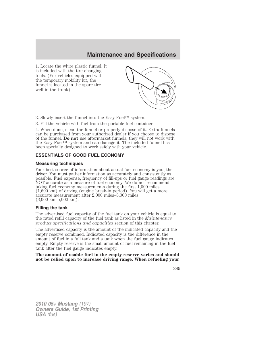 Essentials of good fuel economy, Measuring techniques, Filling the tank | Maintenance and specifications | FORD 2010 Mustang v.1 User Manual | Page 289 / 318