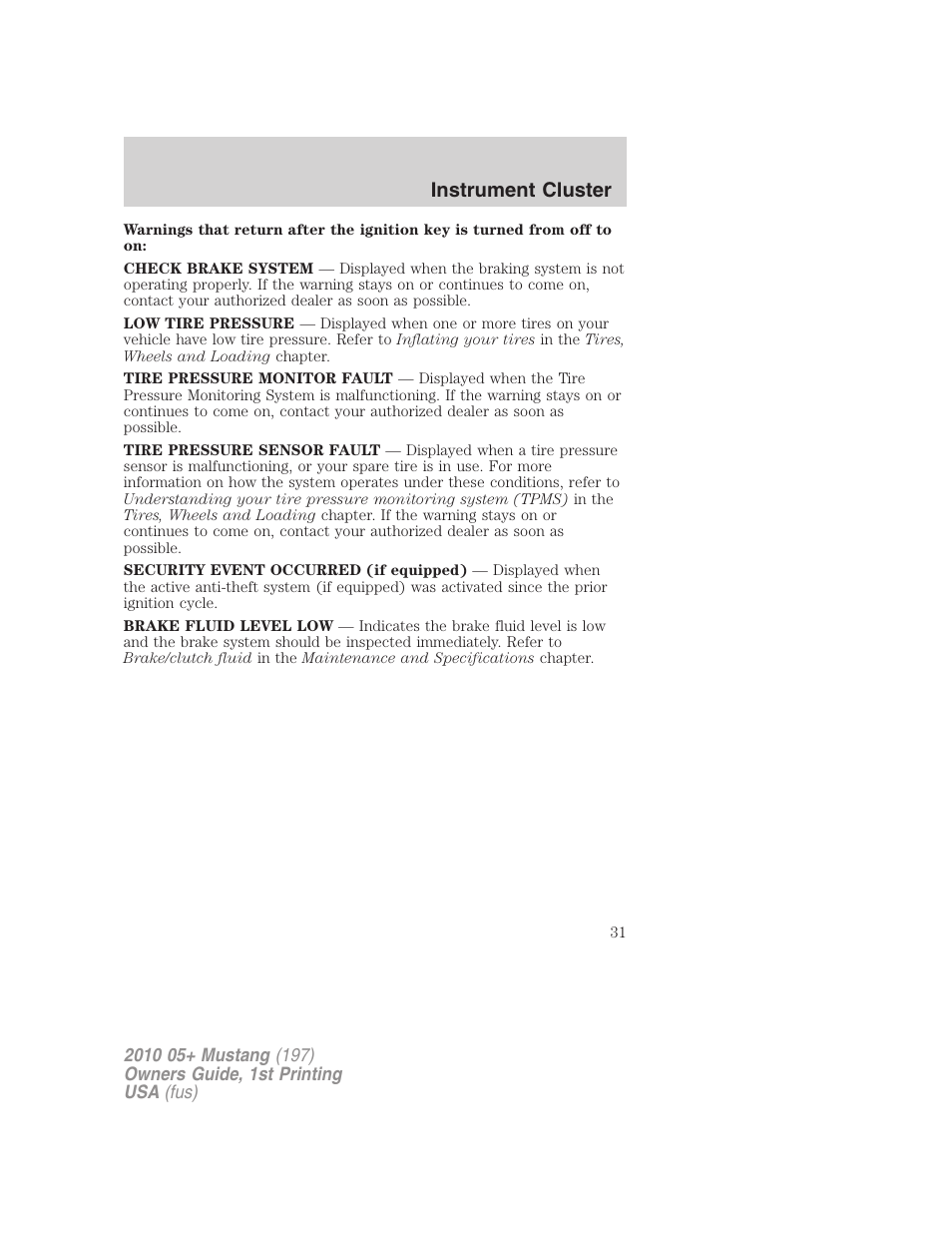 Instrument cluster | FORD 2010 Mustang v.1 User Manual | Page 31 / 318