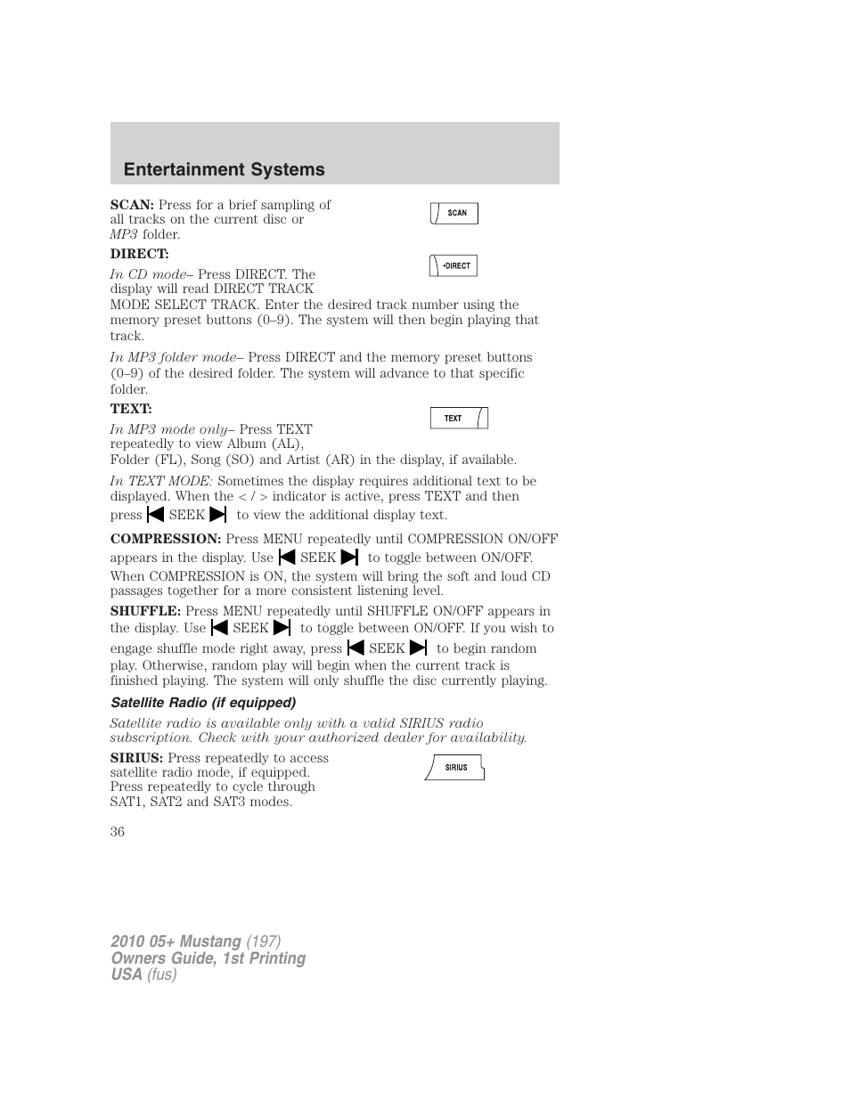 Satellite radio (if equipped), Entertainment systems | FORD 2010 Mustang v.1 User Manual | Page 36 / 318