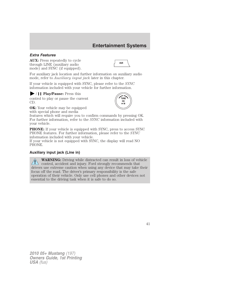 Extra features, Auxiliary input jack (line in), Entertainment systems | FORD 2010 Mustang v.1 User Manual | Page 41 / 318
