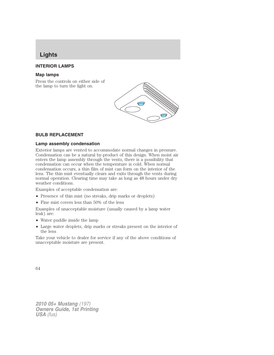 Interior lamps, Map lamps, Bulb replacement | Lamp assembly condensation, Lights | FORD 2010 Mustang v.1 User Manual | Page 64 / 318