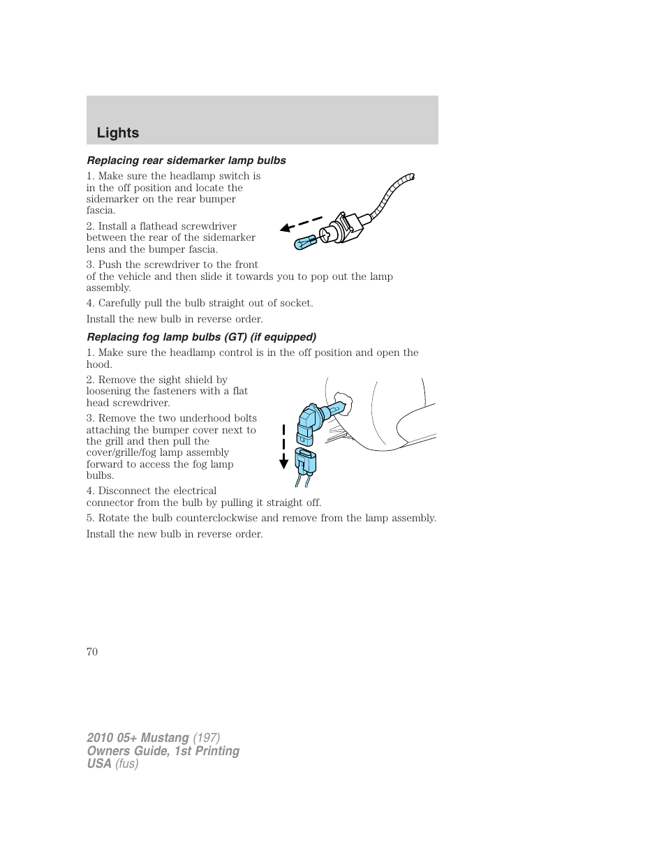 Replacing rear sidemarker lamp bulbs, Replacing fog lamp bulbs (gt) (if equipped), Lights | FORD 2010 Mustang v.1 User Manual | Page 70 / 318