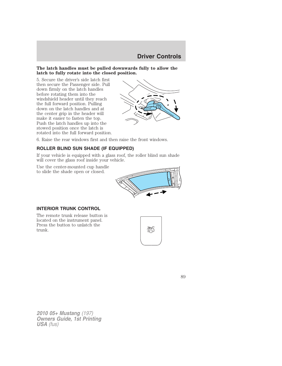 Roller blind sun shade (if equipped), Interior trunk control, Driver controls | FORD 2010 Mustang v.1 User Manual | Page 89 / 318
