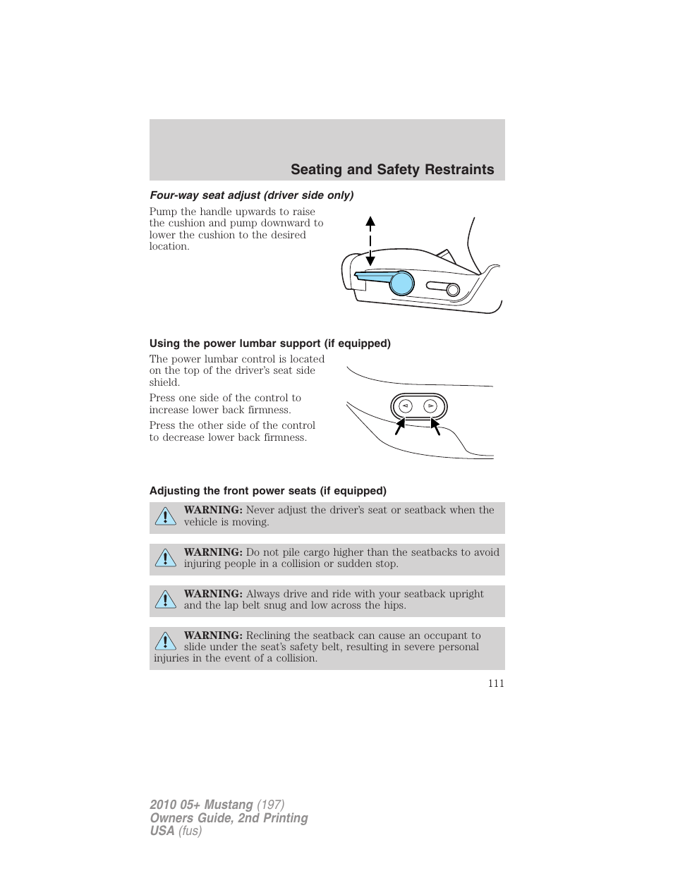 Four-way seat adjust (driver side only), Using the power lumbar support (if equipped), Adjusting the front power seats (if equipped) | Seating and safety restraints | FORD 2010 Mustang v.2 User Manual | Page 111 / 314
