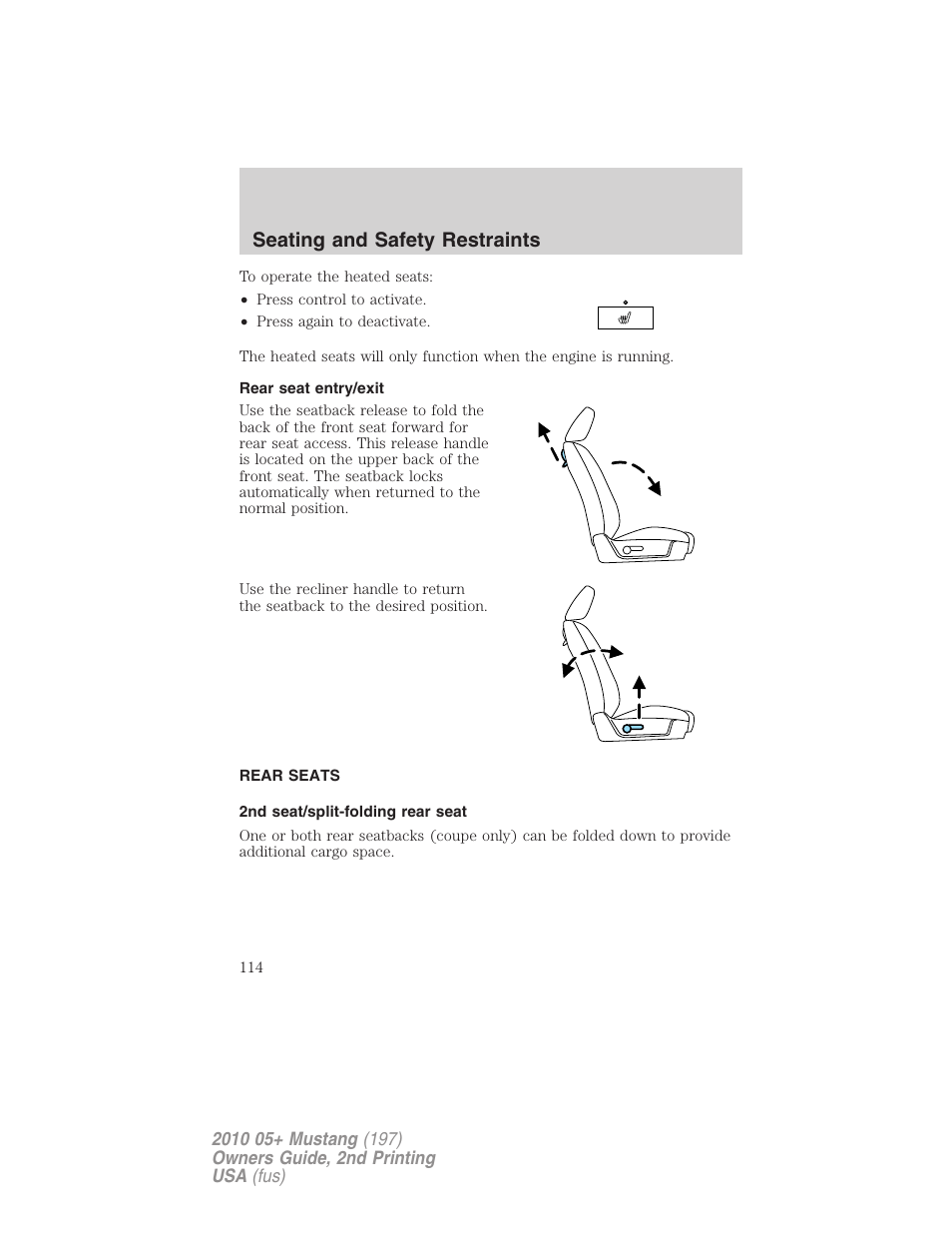 Rear seat entry/exit, Rear seats, 2nd seat/split-folding rear seat | Seating and safety restraints | FORD 2010 Mustang v.2 User Manual | Page 114 / 314