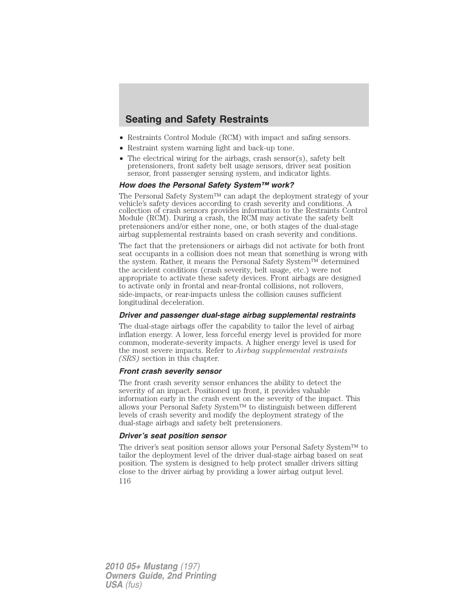 How does the personal safety system™ work, Front crash severity sensor, Driver’s seat position sensor | Seating and safety restraints | FORD 2010 Mustang v.2 User Manual | Page 116 / 314