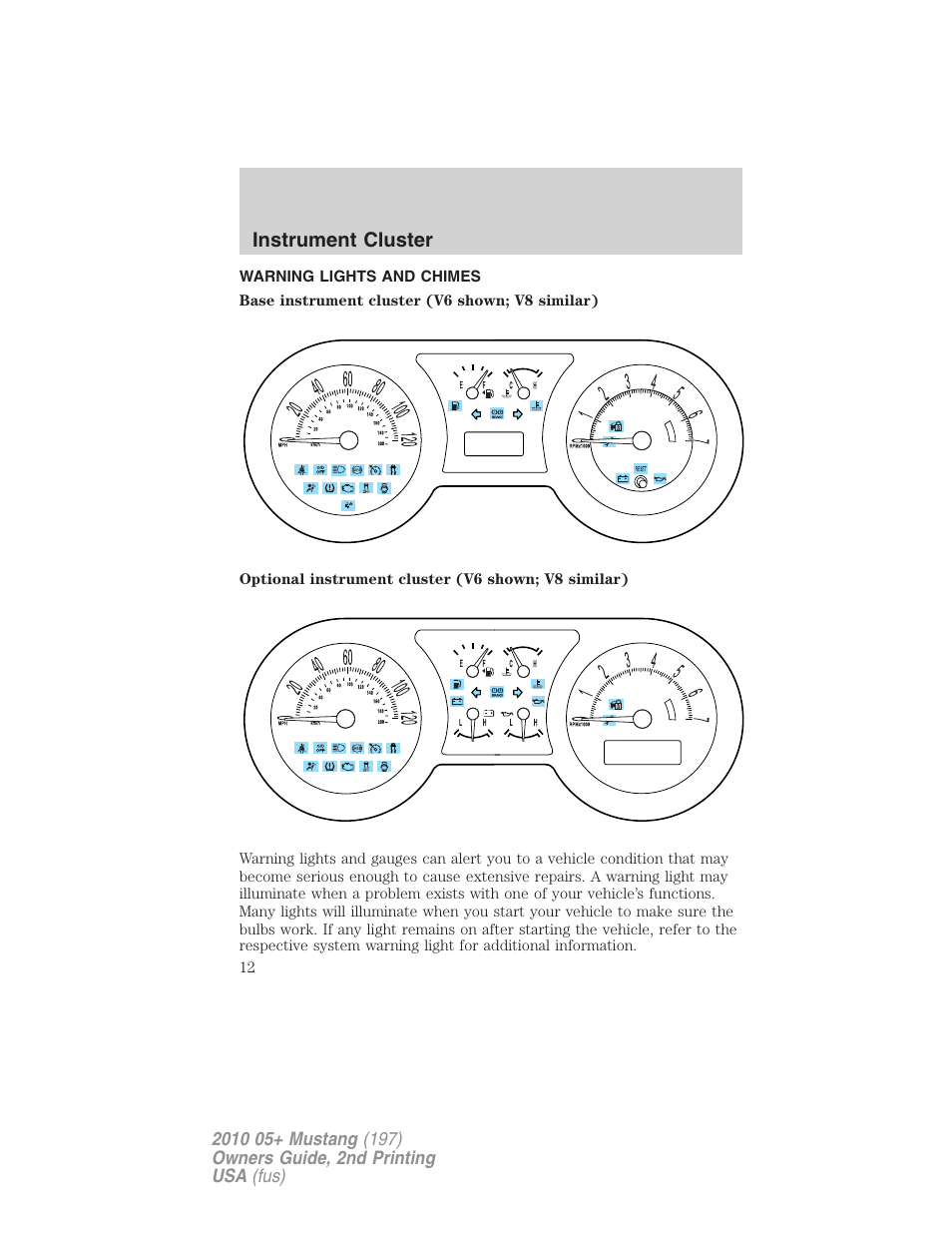 Instrument cluster, Warning lights and chimes | FORD 2010 Mustang v.2 User Manual | Page 12 / 314