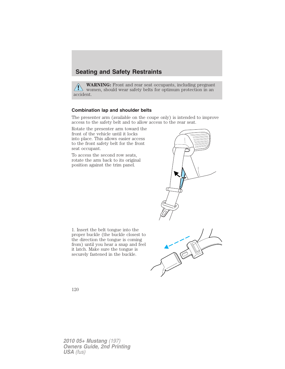 Combination lap and shoulder belts, Seating and safety restraints | FORD 2010 Mustang v.2 User Manual | Page 120 / 314