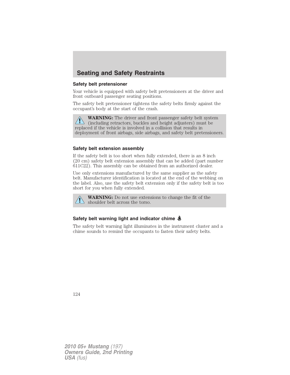 Safety belt pretensioner, Safety belt extension assembly, Safety belt warning light and indicator chime | Seating and safety restraints | FORD 2010 Mustang v.2 User Manual | Page 124 / 314