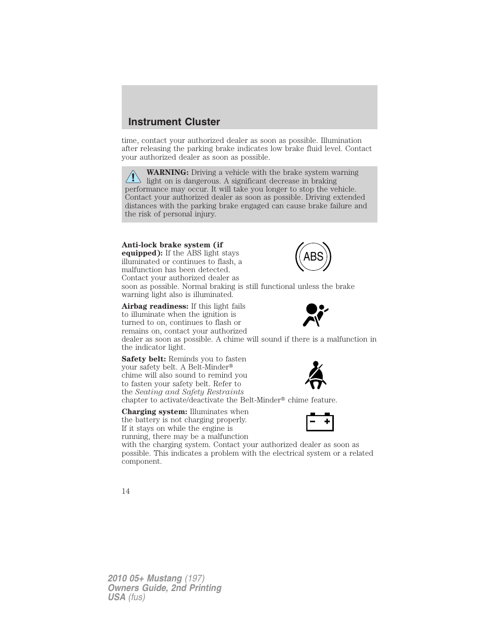 Instrument cluster | FORD 2010 Mustang v.2 User Manual | Page 14 / 314