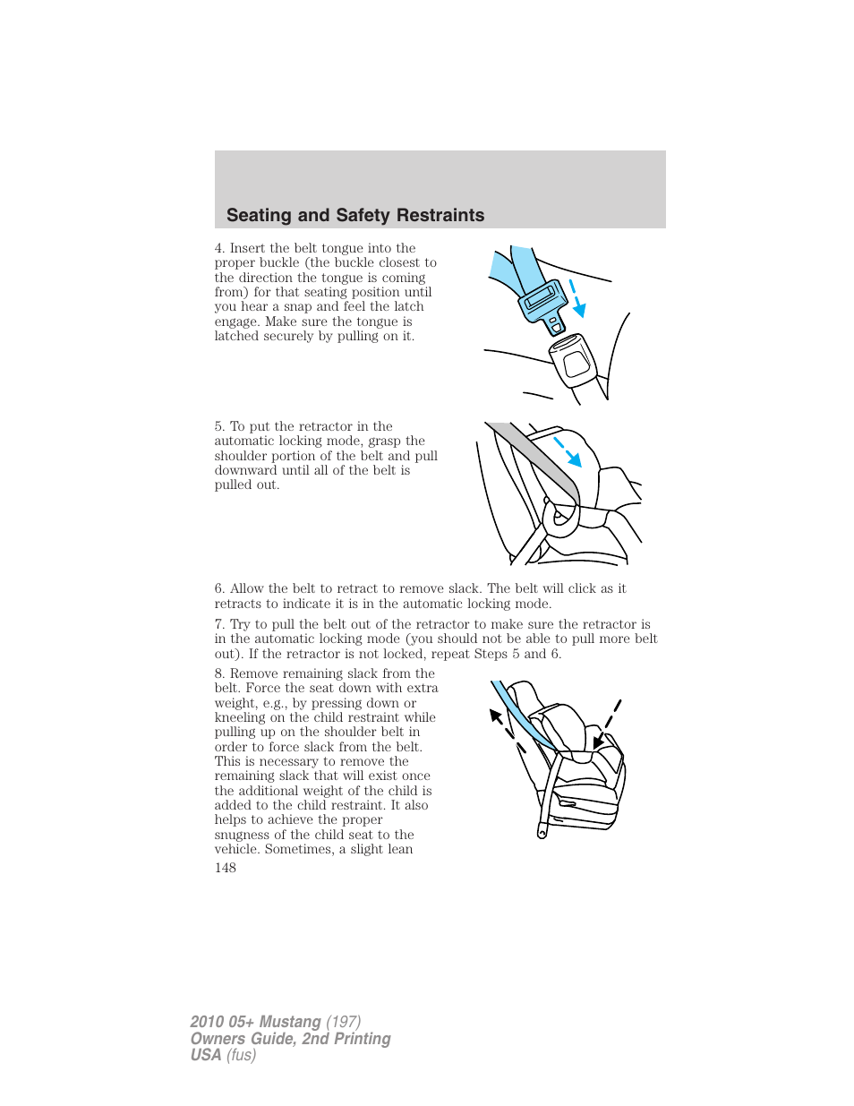 Seating and safety restraints | FORD 2010 Mustang v.2 User Manual | Page 148 / 314