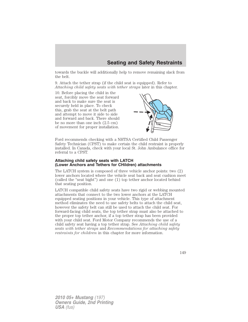 Seating and safety restraints | FORD 2010 Mustang v.2 User Manual | Page 149 / 314