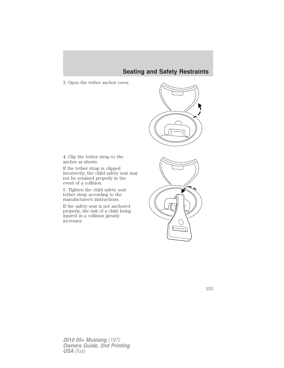 Seating and safety restraints | FORD 2010 Mustang v.2 User Manual | Page 153 / 314