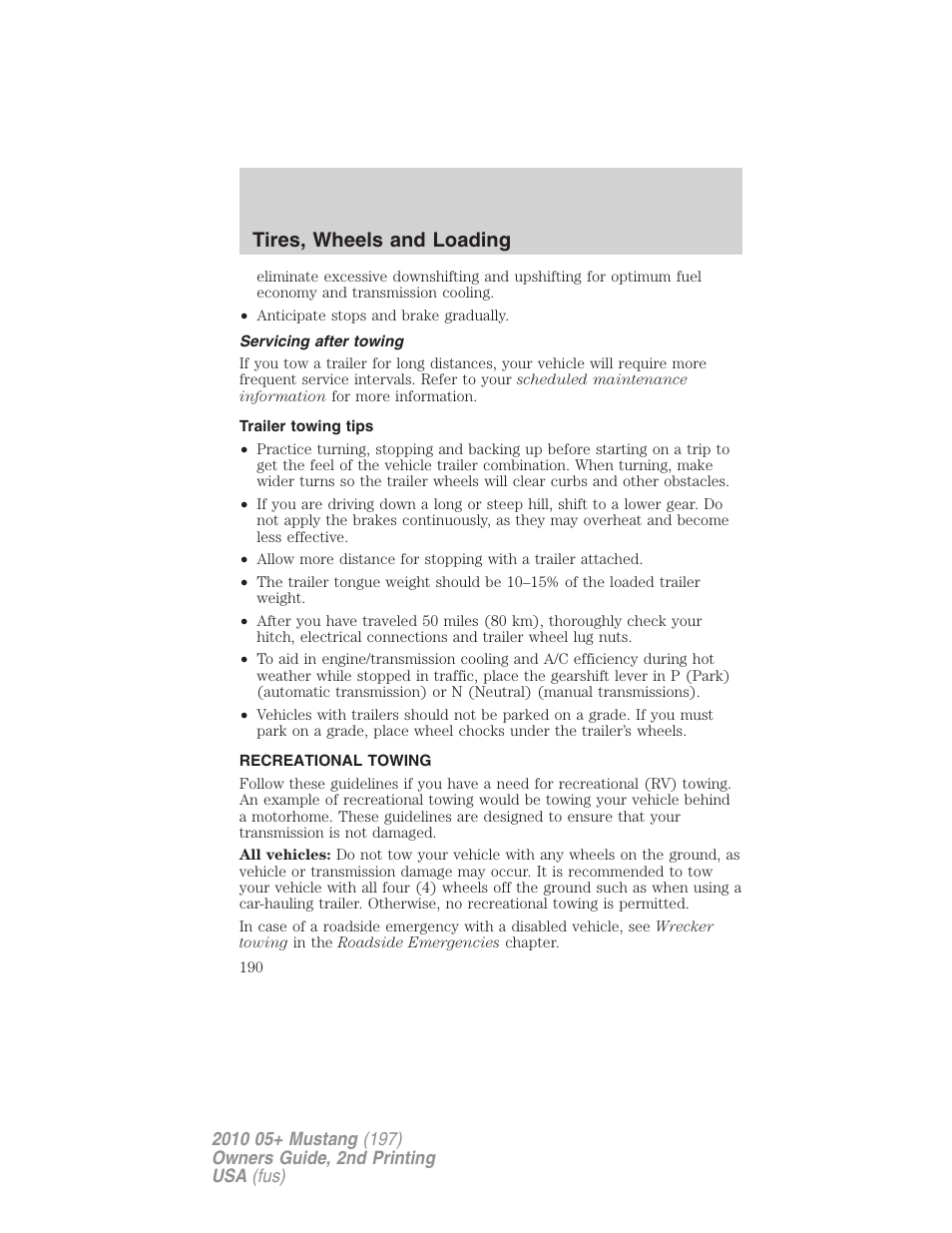 Servicing after towing, Trailer towing tips, Recreational towing | Tires, wheels and loading | FORD 2010 Mustang v.2 User Manual | Page 190 / 314