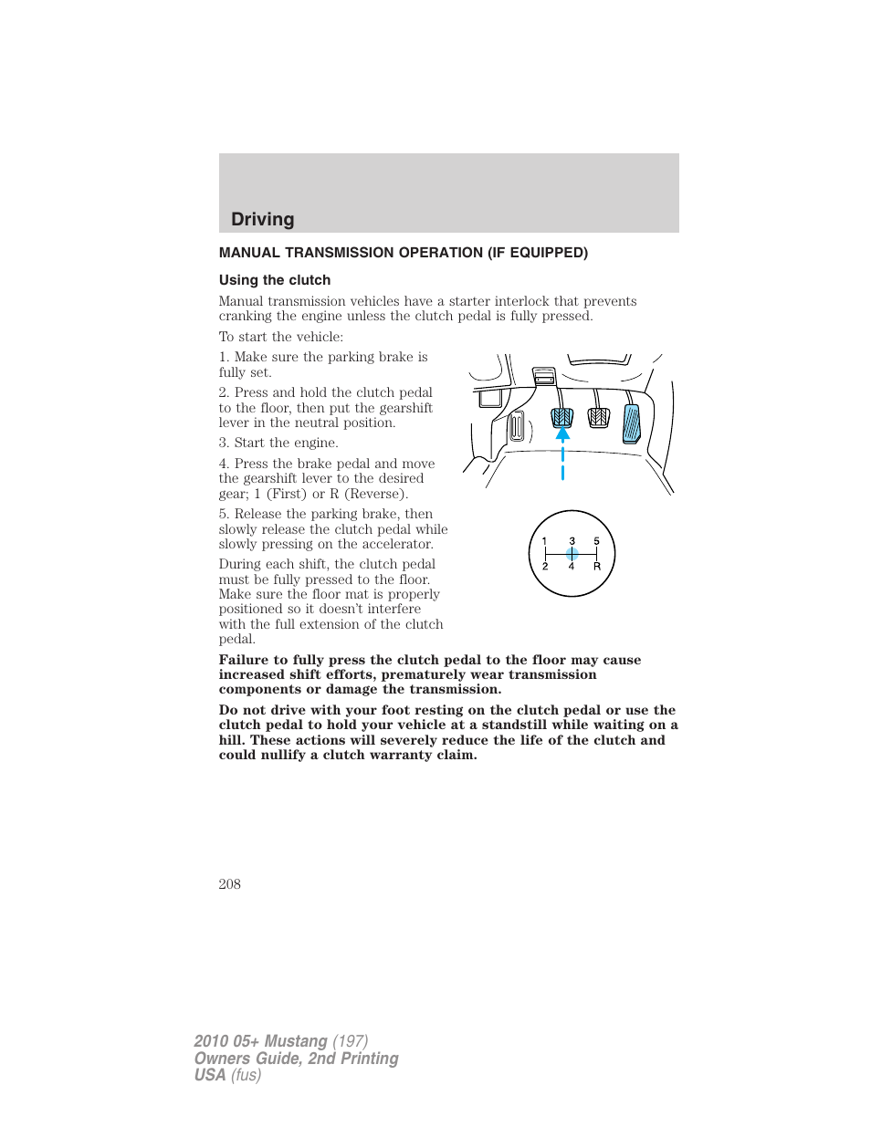 Manual transmission operation (if equipped), Using the clutch, Driving | FORD 2010 Mustang v.2 User Manual | Page 208 / 314