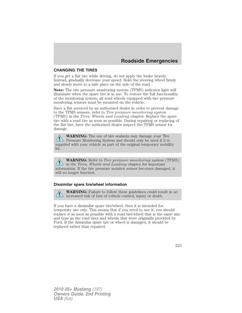 Changing the tires, Dissimilar spare tire/wheel information, Changing tires | Roadside emergencies | FORD 2010 Mustang v.2 User Manual | Page 223 / 314