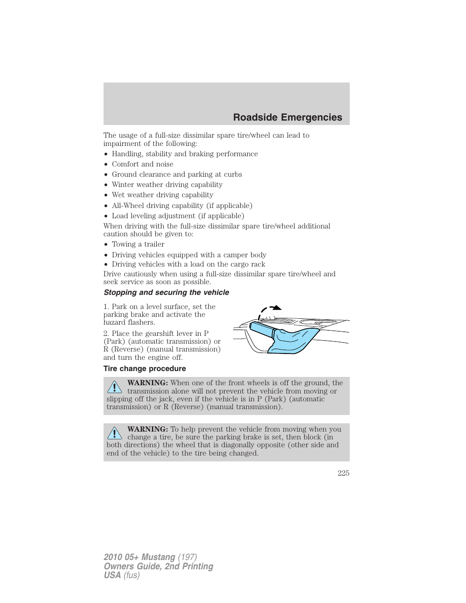 Stopping and securing the vehicle, Tire change procedure, Roadside emergencies | FORD 2010 Mustang v.2 User Manual | Page 225 / 314