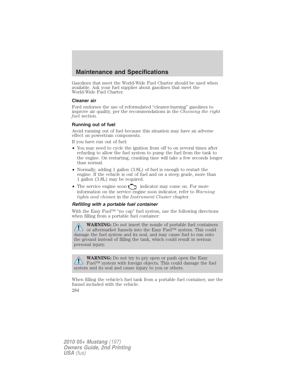 Cleaner air, Running out of fuel, Refilling with a portable fuel container | Maintenance and specifications | FORD 2010 Mustang v.2 User Manual | Page 284 / 314