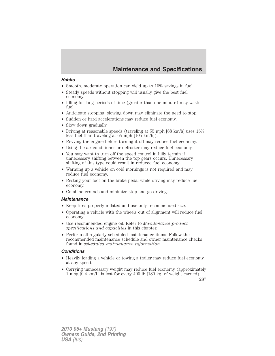 Habits, Maintenance, Conditions | Maintenance and specifications | FORD 2010 Mustang v.2 User Manual | Page 287 / 314