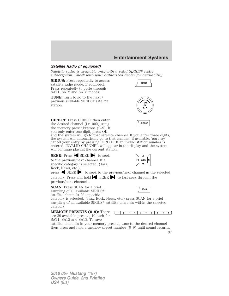 Satellite radio (if equipped), Entertainment systems | FORD 2010 Mustang v.2 User Manual | Page 37 / 314
