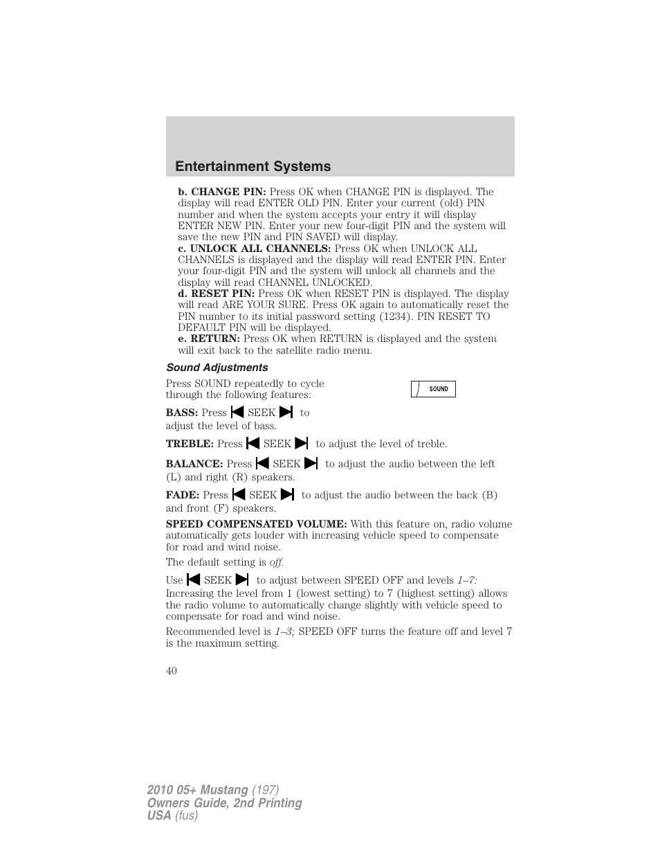 Sound adjustments, Entertainment systems | FORD 2010 Mustang v.2 User Manual | Page 40 / 314