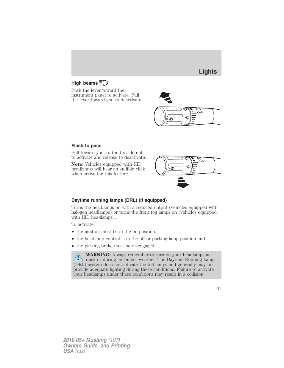 High beams, Flash to pass, Daytime running lamps (drl) (if equipped) | Lights | FORD 2010 Mustang v.2 User Manual | Page 61 / 314