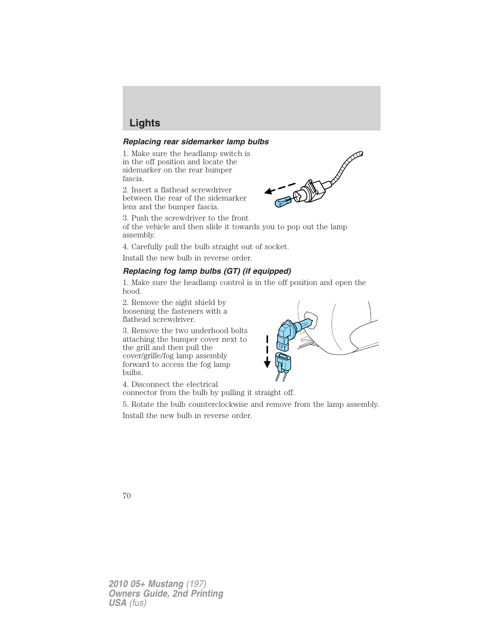 Replacing rear sidemarker lamp bulbs, Replacing fog lamp bulbs (gt) (if equipped), Lights | FORD 2010 Mustang v.2 User Manual | Page 70 / 314
