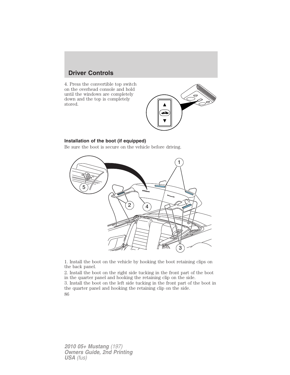 Installation of the boot (if equipped) | FORD 2010 Mustang v.2 User Manual | Page 86 / 314