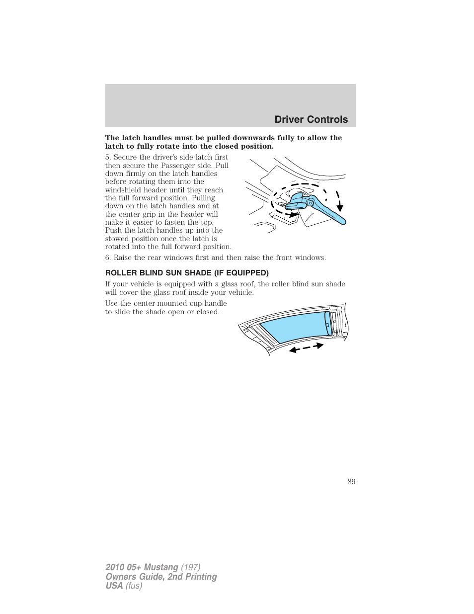 Roller blind sun shade (if equipped), Driver controls | FORD 2010 Mustang v.2 User Manual | Page 89 / 314