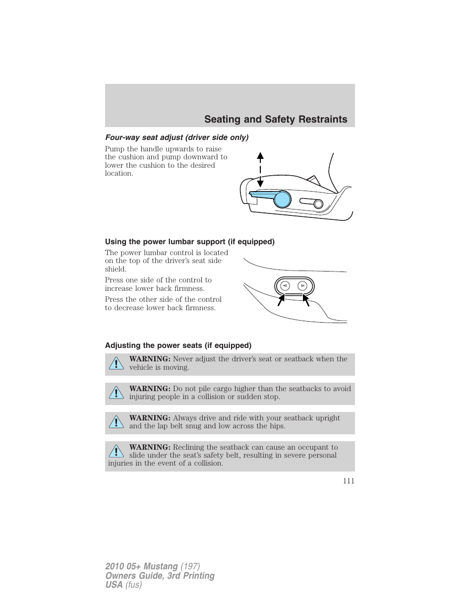 Four-way seat adjust (driver side only), Using the power lumbar support (if equipped), Adjusting the power seats (if equipped) | Seating and safety restraints | FORD 2010 Mustang v.3 User Manual | Page 111 / 312