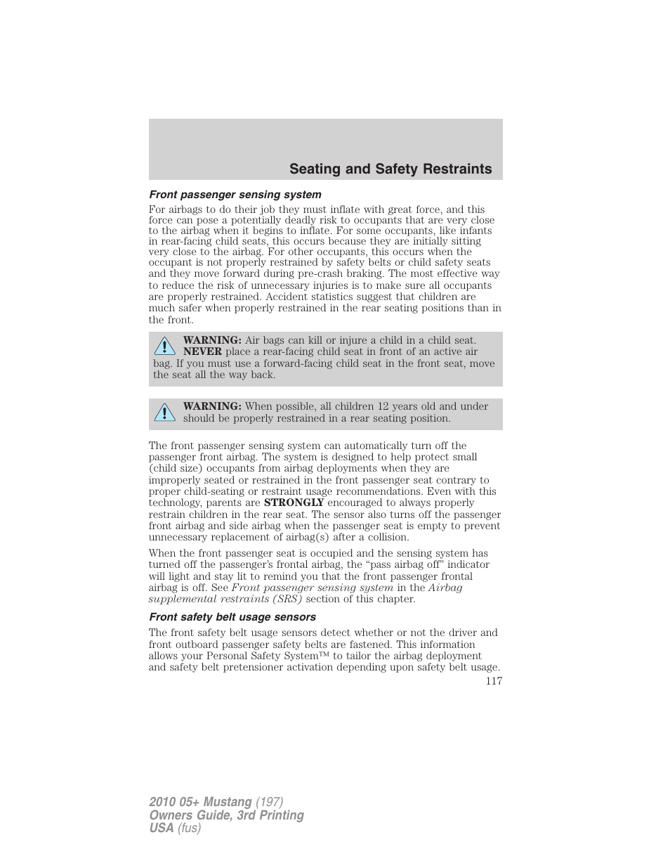 Front passenger sensing system, Front safety belt usage sensors, Seating and safety restraints | FORD 2010 Mustang v.3 User Manual | Page 117 / 312