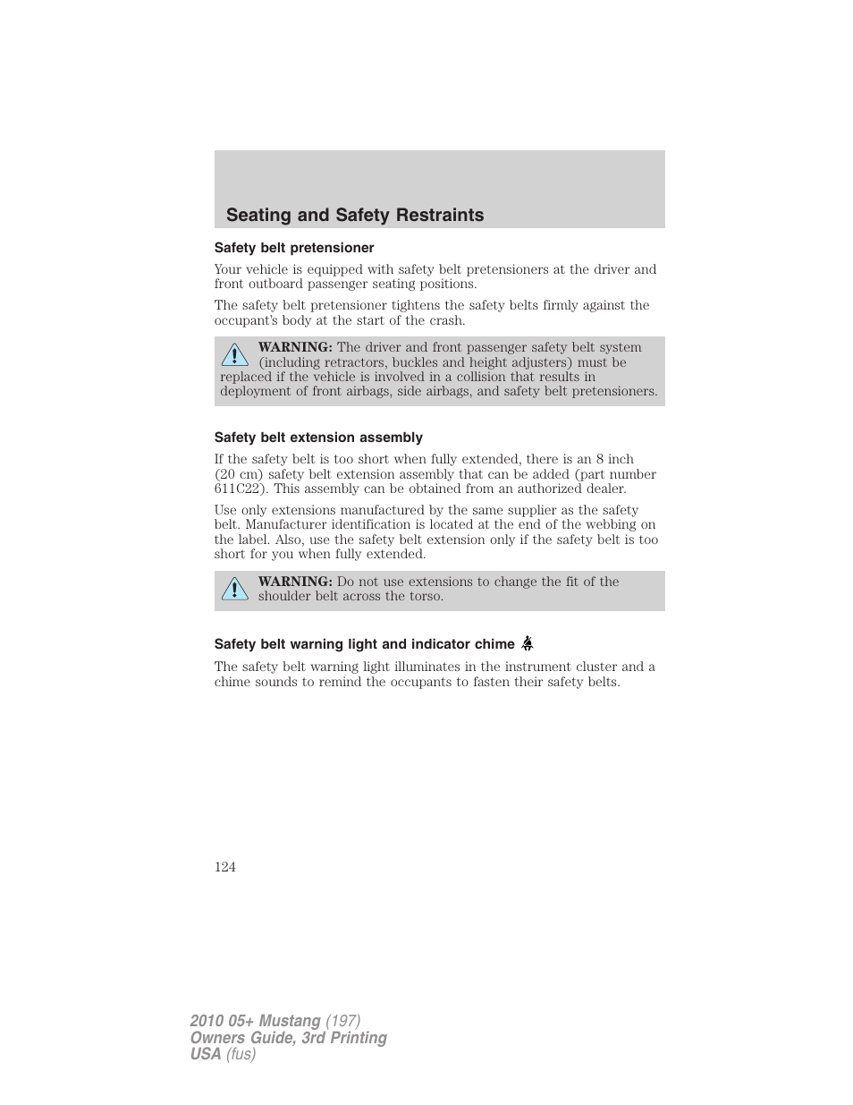 Safety belt pretensioner, Safety belt extension assembly, Safety belt warning light and indicator chime | Seating and safety restraints | FORD 2010 Mustang v.3 User Manual | Page 124 / 312