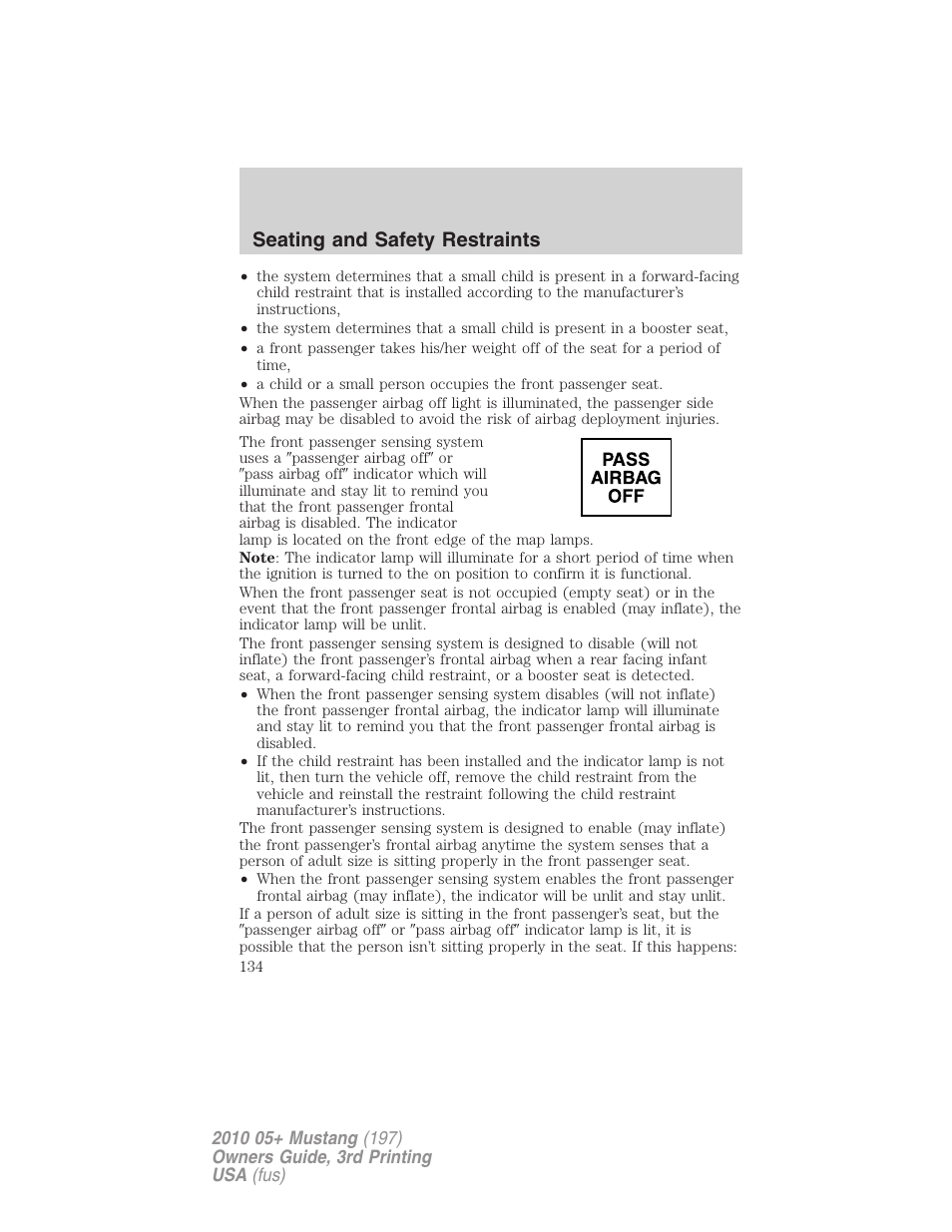 Seating and safety restraints | FORD 2010 Mustang v.3 User Manual | Page 134 / 312