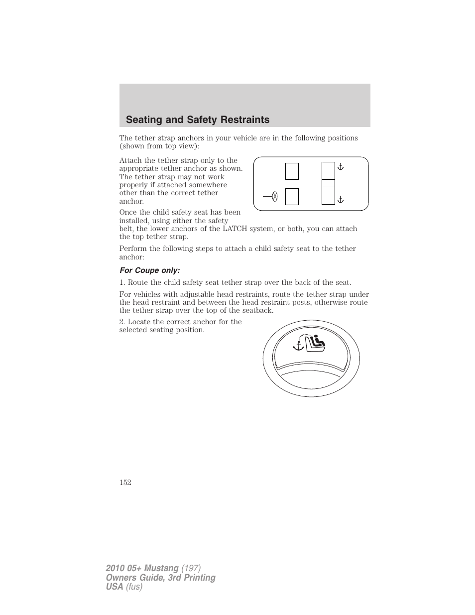 For coupe only, Seating and safety restraints | FORD 2010 Mustang v.3 User Manual | Page 152 / 312