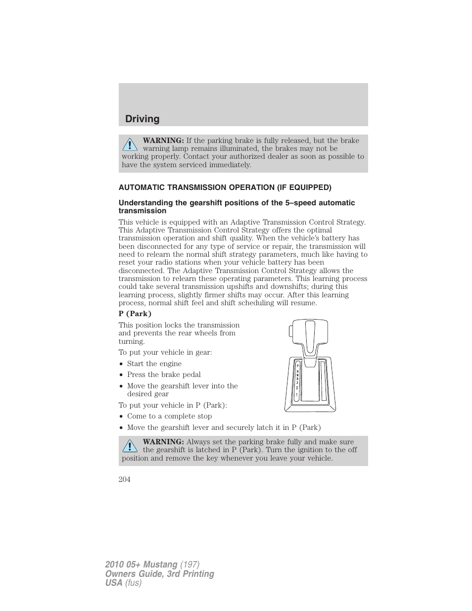 Automatic transmission operation (if equipped), Transmission operation, Driving | FORD 2010 Mustang v.3 User Manual | Page 204 / 312