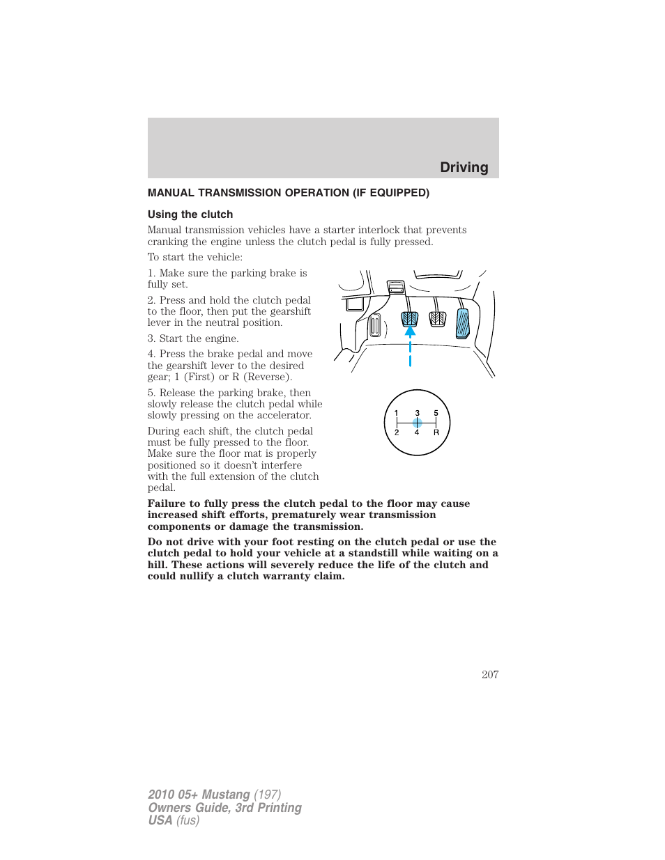Manual transmission operation (if equipped), Using the clutch, Driving | FORD 2010 Mustang v.3 User Manual | Page 207 / 312