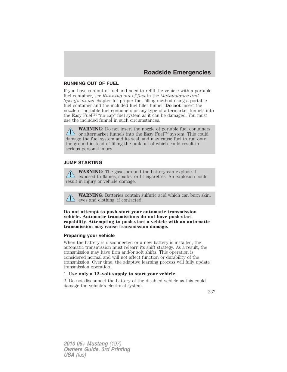 Running out of fuel, Jump starting, Preparing your vehicle | Roadside emergencies | FORD 2010 Mustang v.3 User Manual | Page 237 / 312