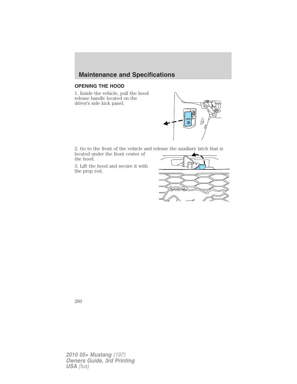Opening the hood, Maintenance and specifications | FORD 2010 Mustang v.3 User Manual | Page 260 / 312