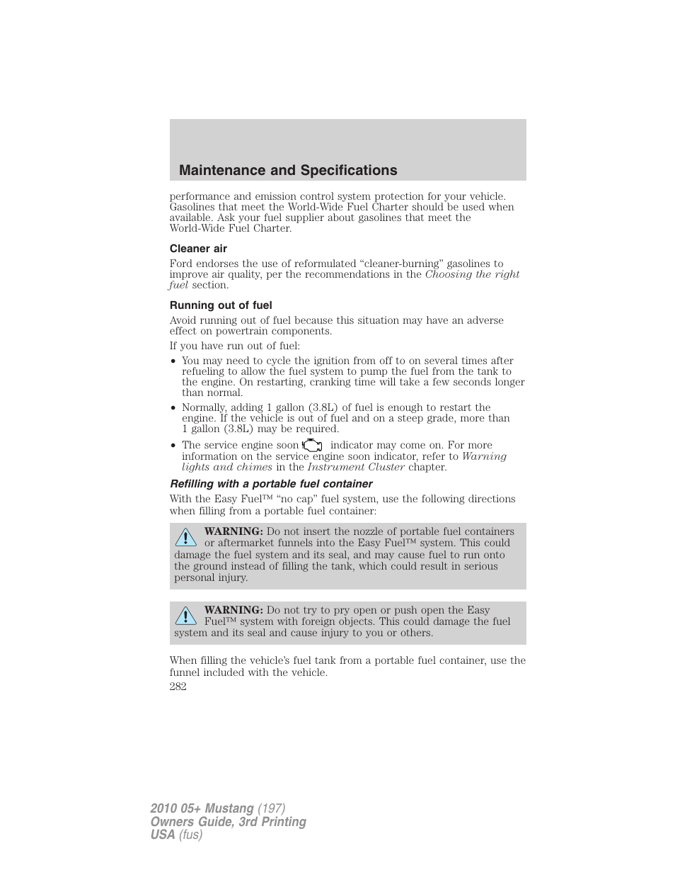 Cleaner air, Running out of fuel, Refilling with a portable fuel container | Maintenance and specifications | FORD 2010 Mustang v.3 User Manual | Page 282 / 312