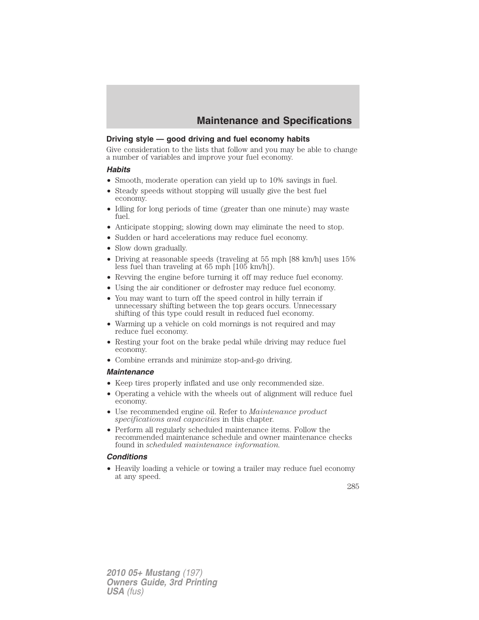 Habits, Maintenance, Conditions | Maintenance and specifications | FORD 2010 Mustang v.3 User Manual | Page 285 / 312