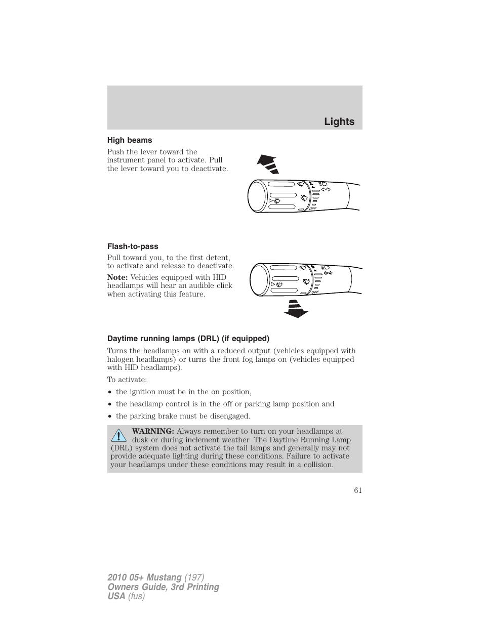 High beams, Flash-to-pass, Daytime running lamps (drl) (if equipped) | Lights | FORD 2010 Mustang v.3 User Manual | Page 61 / 312