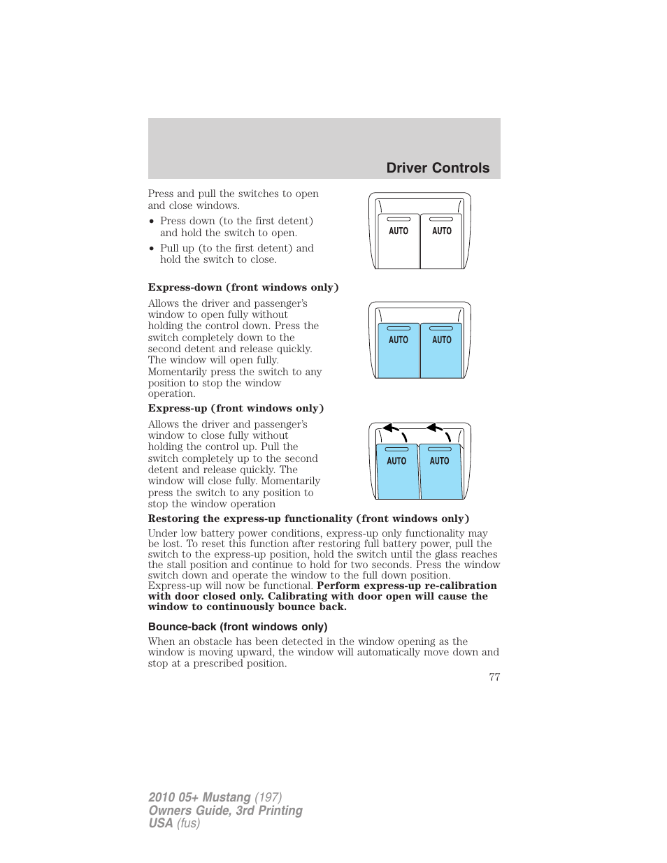 Bounce-back (front windows only), Driver controls | FORD 2010 Mustang v.3 User Manual | Page 77 / 312