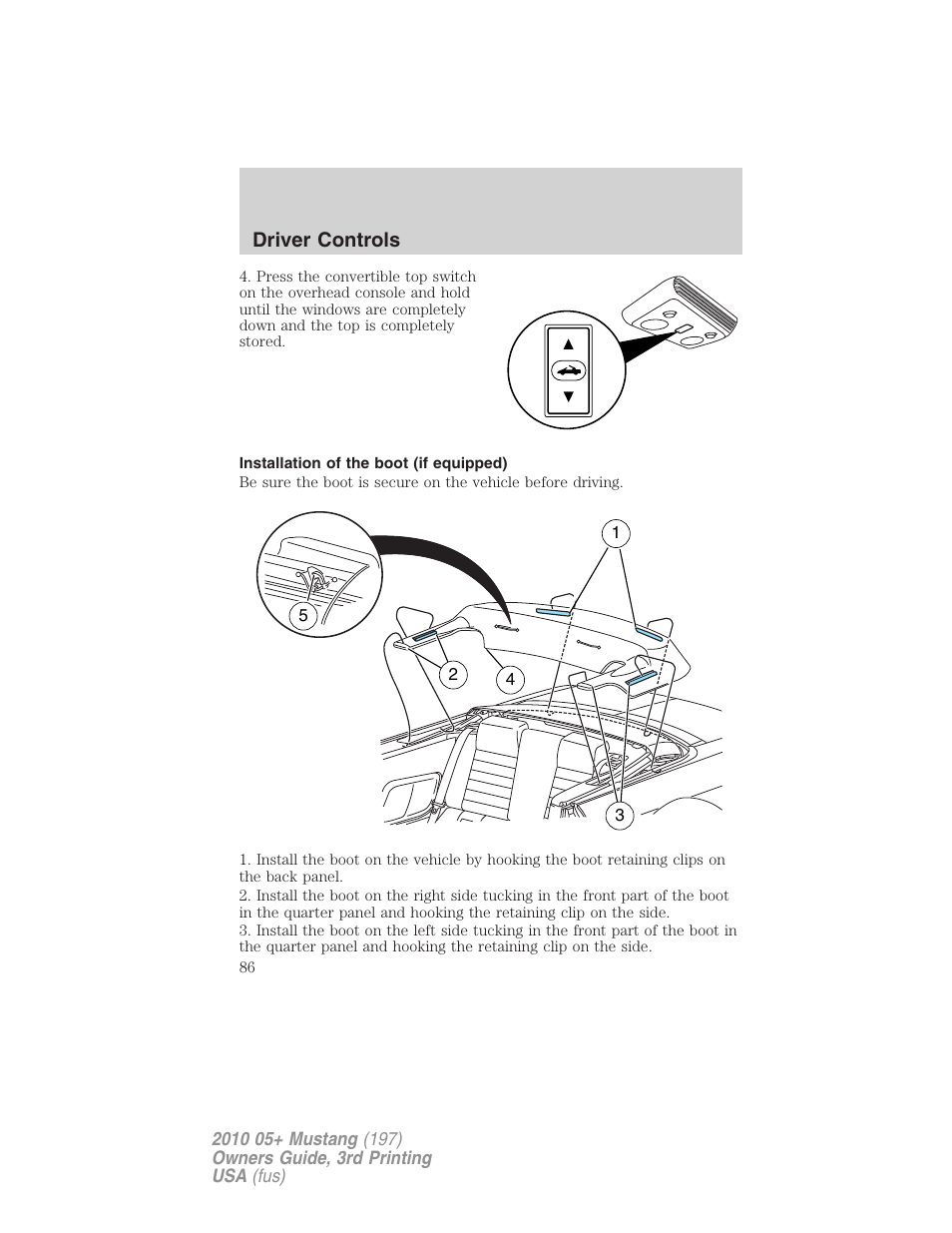 Installation of the boot (if equipped) | FORD 2010 Mustang v.3 User Manual | Page 86 / 312