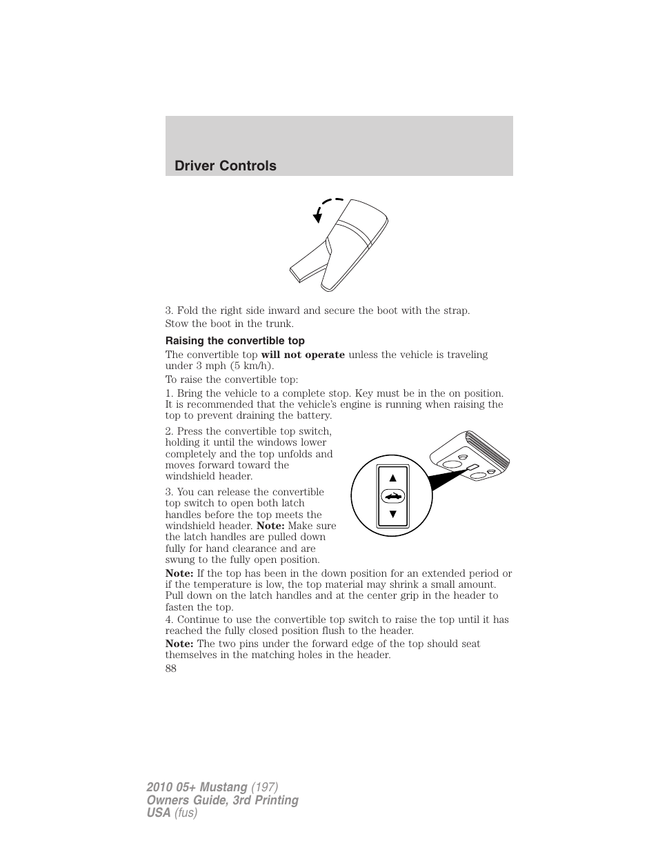 Raising the convertible top, Driver controls | FORD 2010 Mustang v.3 User Manual | Page 88 / 312