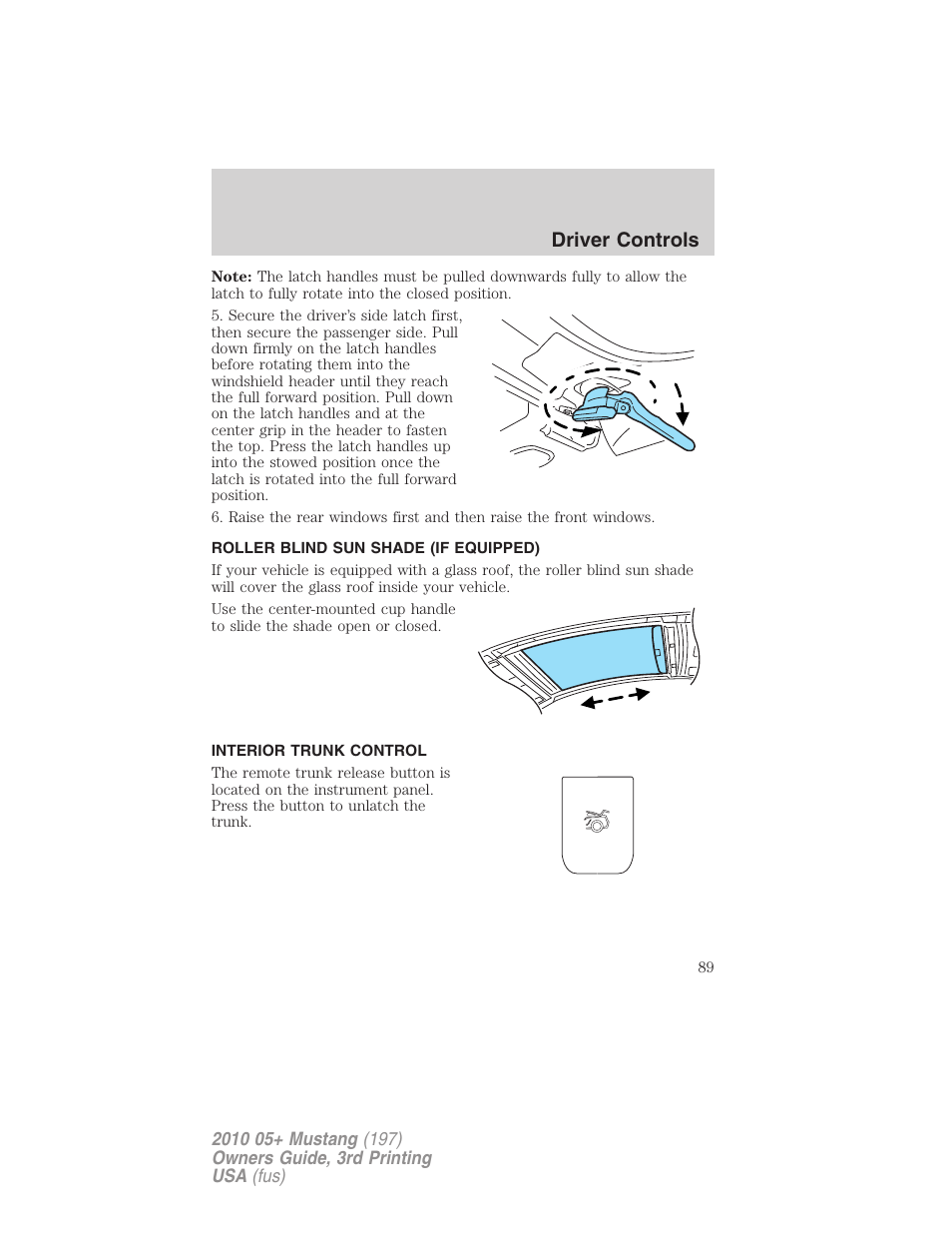 Roller blind sun shade (if equipped), Interior trunk control, Driver controls | FORD 2010 Mustang v.3 User Manual | Page 89 / 312