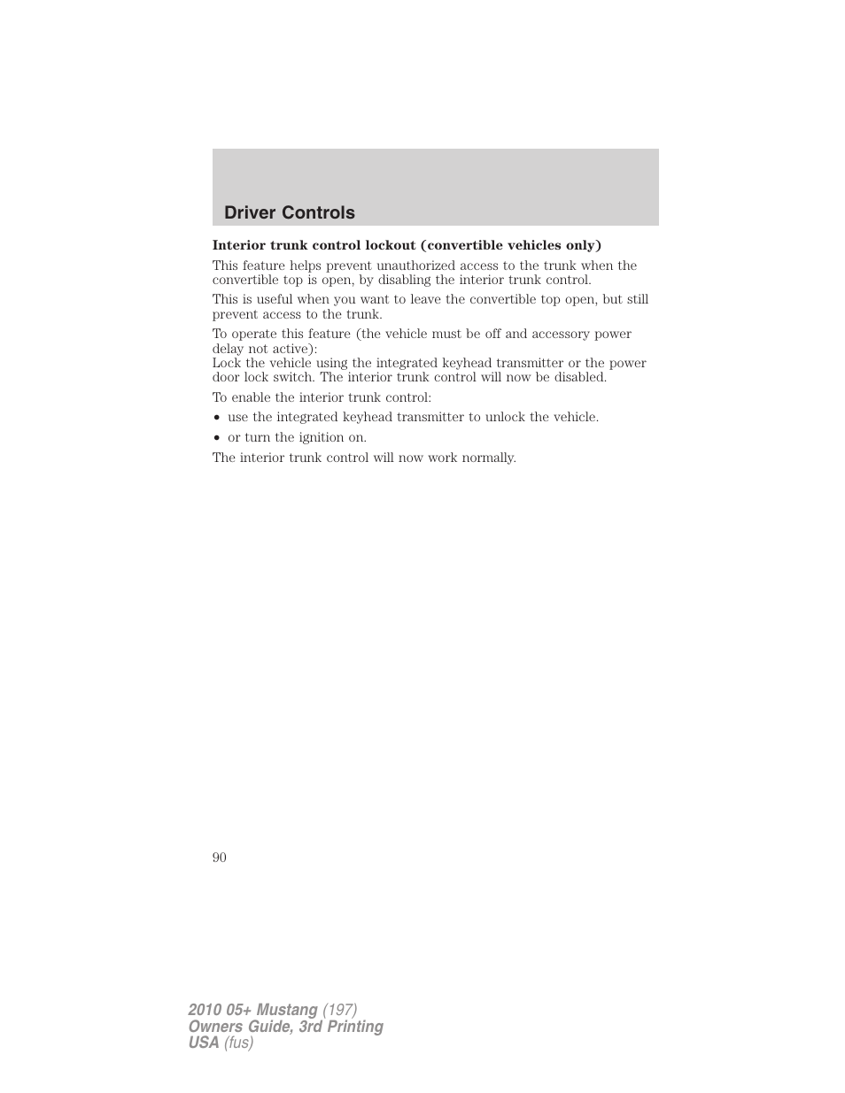 Driver controls | FORD 2010 Mustang v.3 User Manual | Page 90 / 312