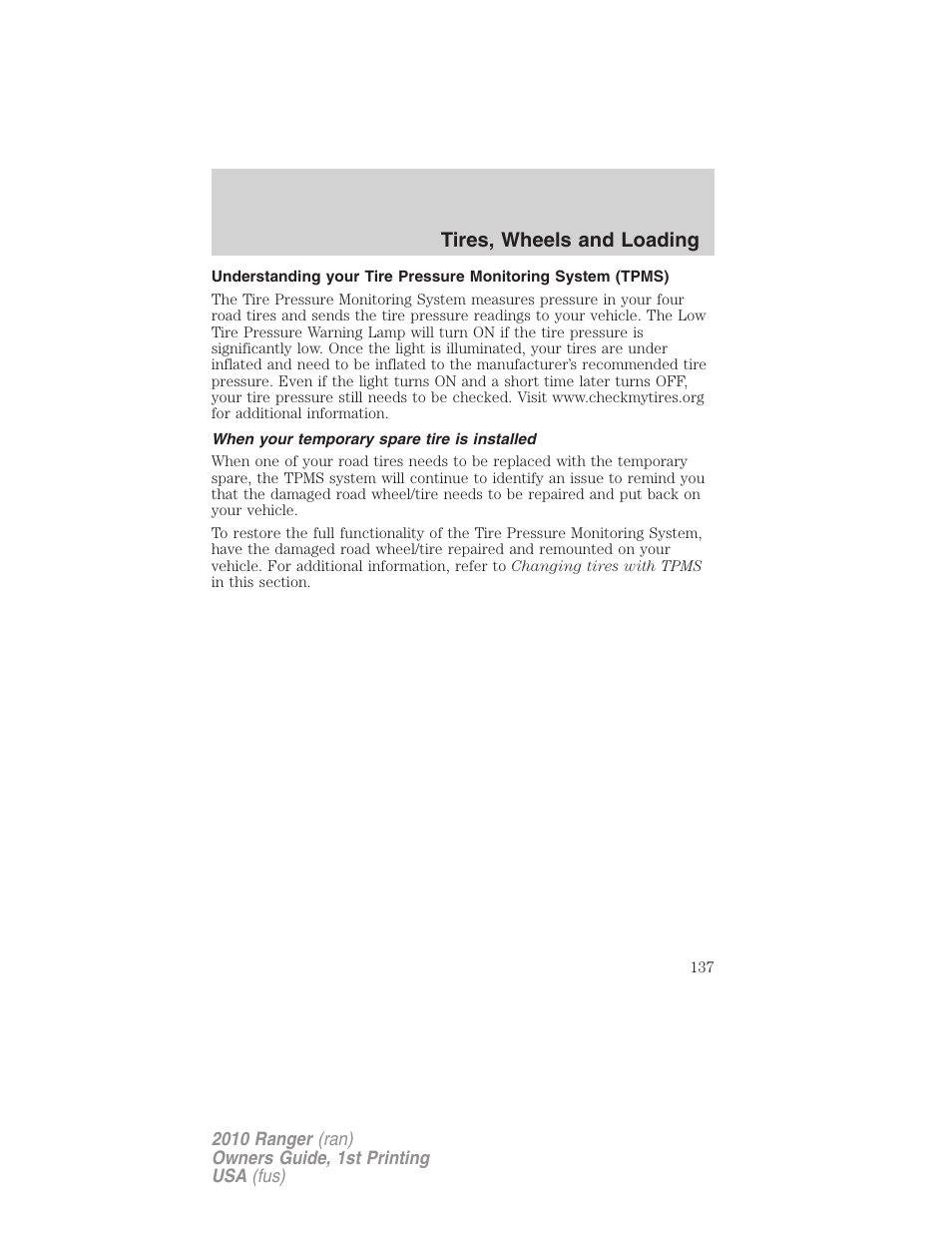 When your temporary spare tire is installed, Tires, wheels and loading | FORD 2010 Ranger v.1 User Manual | Page 137 / 286