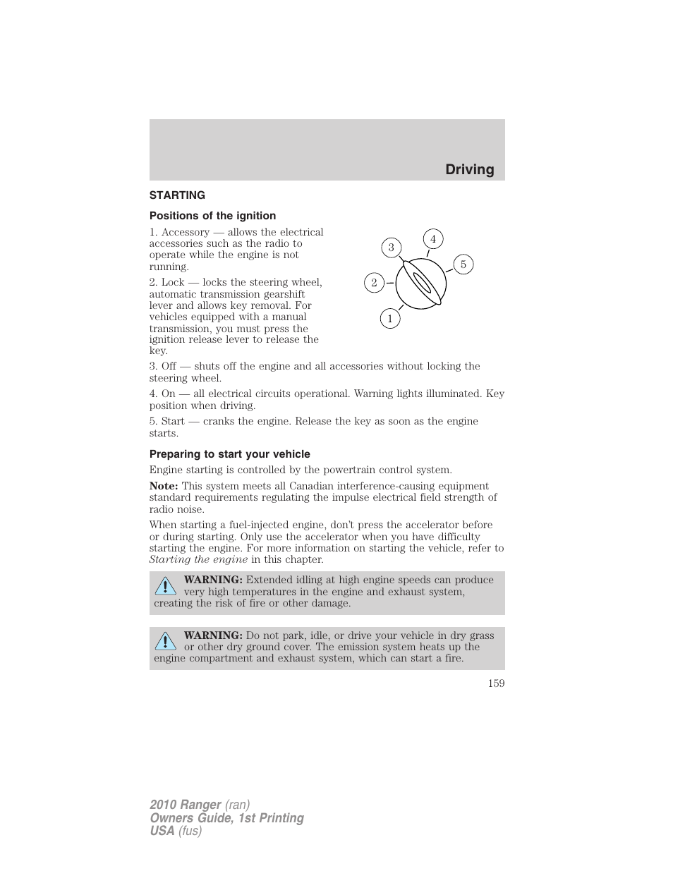 Driving, Starting, Positions of the ignition | Preparing to start your vehicle | FORD 2010 Ranger v.1 User Manual | Page 159 / 286